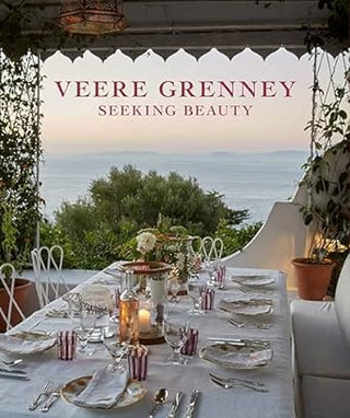 Veere Grenney:  Seeking Beauty