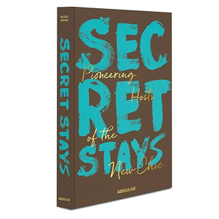 Secret Stays: Pioneering Hosts of The New Chic