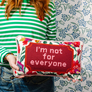 Not For Everyone Needlepoint Pillow