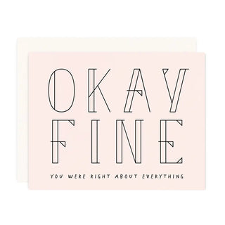 Okay Fine Greeting Card