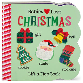 Kids & Baby Babies Love Christmas Lift - a - Flap Board Book