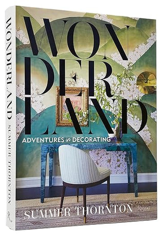 Wonderland: Adventures in Decorating