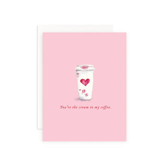 You're the Cream to My Coffee Valentine's Day Greeting Card: Single Card