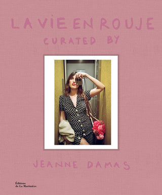 La Vie en Rouje: Curated by Jeanne Damas