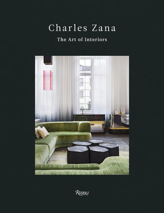 Charles Zana: The Art of Interiors