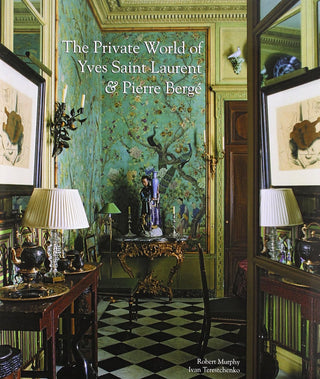 The Private World of Yves Saint Laurent & Pierre Berge